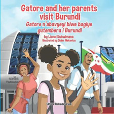 Lionel Kubwiman Gatore and her parents visit Burundi - Gatore n'abav (Paperback)