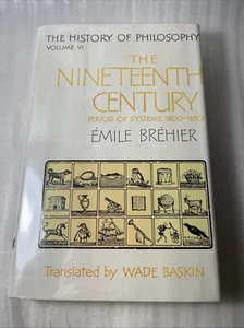 Histoire de la philosophie, XIXe siècle 1800 à 1850 Emile Brehier couverture rigide - Photo 1/21