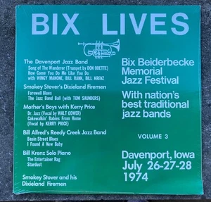 Bix Lives - Bix Beiderbecke Memorial Jazz Festival Volume 3 - Picture 1 of 2