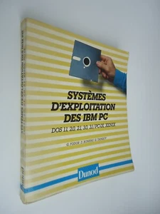 Systèmes d'exploitation des IBM PC - G. Fodor - D. Bonifas - G. Tanguy - 1985 - Picture 1 of 14