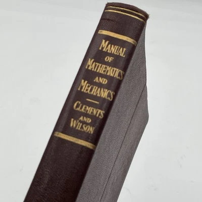 Manual Of Mathematics And Mechanics By Clements Wilson 1947 2nd Edition Book - Image 1 of 4
