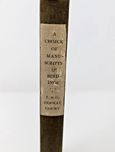 Isabella Stewart Gardner SIGNED Choice of Manuscripts and Bookbindings 1922 - Picture 1 of 4