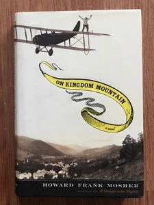 ON KINGDOM MOUNTAIN Howard Frank Mosher SIGNED 1st Edition HCDJ BOOK / Vt Author - Picture 1 of 4