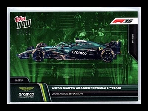 2025 Topps Now 05 Aston Martin Aramco Unveil AMR25 at F1 Live 75 Green 85/99 - Picture 1 of 2