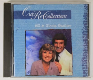 Bill & Gloria Gaither - OUR RECOLLECTIONS / CD - Picture 1 of 3