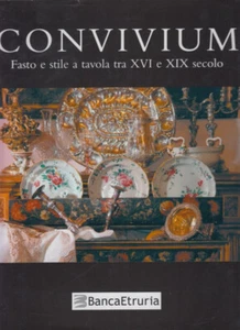 Convivium Fasto e stile a tavola tra XVI e XIX secolo - Imagen 1 de 1