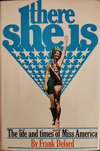THERE SHE IS The Life and Times of Miss America Frank Deford 1st Edition 1971 - Picture 1 of 5