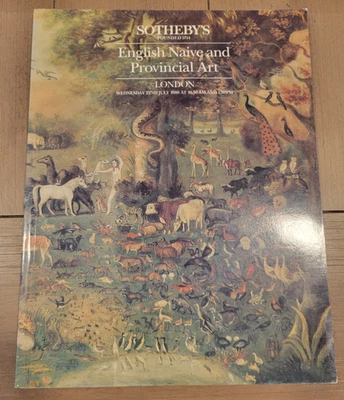 SOTHEBY'S ENGLISH NAIVE AND PROVINCIAL ART LONDON CATALOG DATED JULY 22nd 1986 - Image 1 of 4