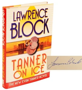 Lawrence BLOCK / TANNER ON ICE Signed First Edition 1998 #105933 - Picture 1 of 1