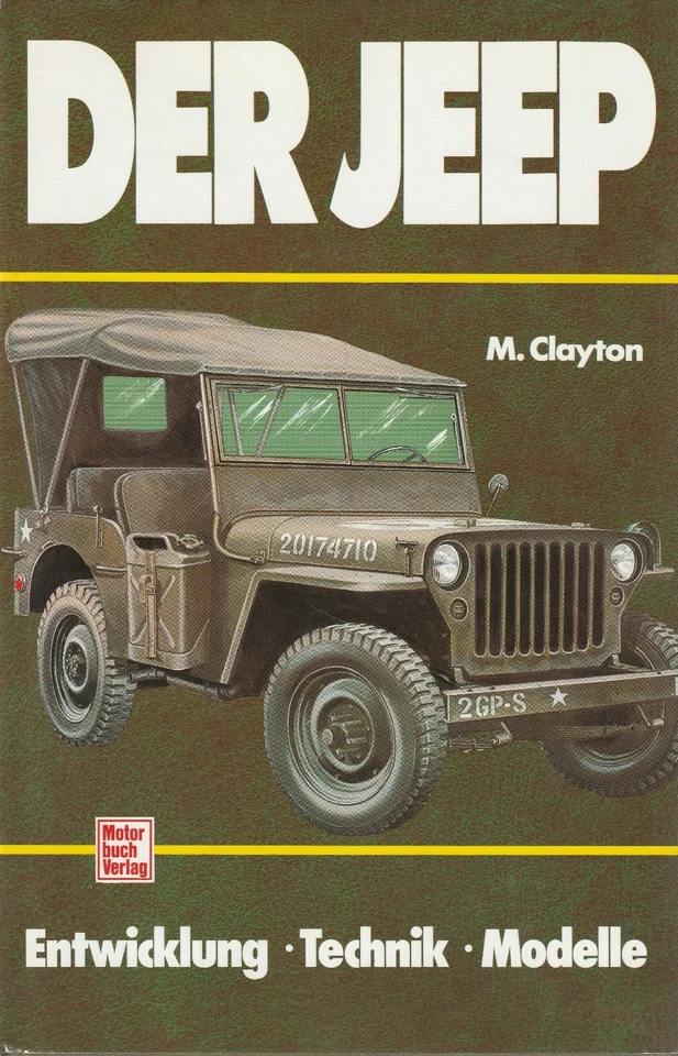 Der Jeep: Entwicklung - Technik - Modelle von Clayton - Bild 1 von 1
