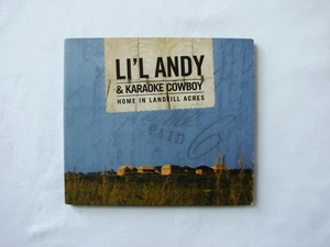 Li'l Andy & Karaoke Cowboy Home In Landfill Acres Self Released, 2006 - Foto 1 di 3