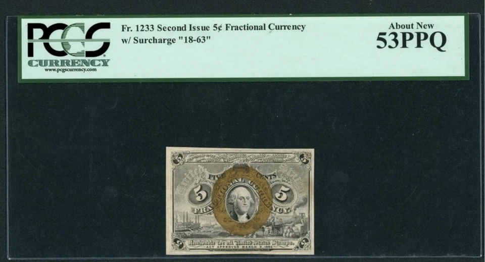 1863 Second Issue 5 Cents Union Fractional Currency FR#1233 Civil War, PCGS AU53 - Image 1 of 4