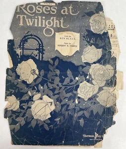 Vintage Sheet Music: Roses At Twilight By Ben Black Sherman Play & Co, 1918 - Picture 1 of 10