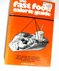 The Fast Food (Restaurant) Calorie Guide - Taschenbuch von Lasota, Marcia, 1980 - Bild 1 von 3