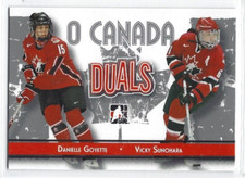 2007-08 In the Game O Canada Duals #82 Danielle Goyette/Vicky Sunohara