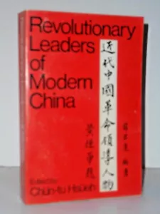 Revolutionary Leaders of Modern China by Chun-tu Hsueh (1st 1971) - Foto 1 di 1