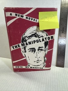 The Manipulator by Onya McWhorter Signed 1st Edition HC w/ DJ 1969 - Foto 1 di 9
