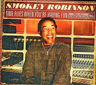 Smokey Robinson:  Time Flies When You're Having Fun (CD, Robso Records 2009) - Image 1 of 3