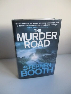 SIGNED Stephen Booth THE MURDER ROAD (Cooper & Fry) 2015 1st HB D/J Crime NOVEL - Image 1 of 4