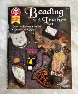 BEADING WITH LEATHER CAN DO CRAFTS By Suzanne Mcneill Vintage 2003 Leather Craft - Foto 1 di 12