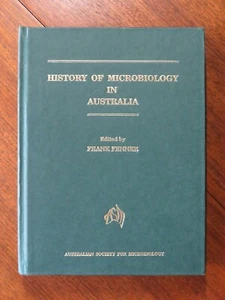 History of Microbiology in Australia by F. Fenner (Hardcover, 1990) - Picture 1 of 5