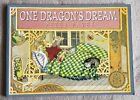 One Dragon's Dream ~ Peter Pavey ~ Lge Sc