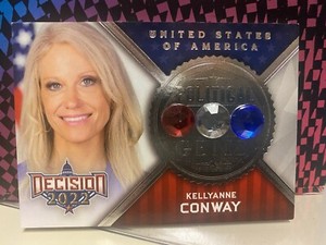 Kellyanne Conway Decision 2022 SILVER FOIL POLITICAL GEMS PG19