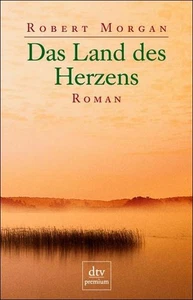 Das Land des Herzens, Robert Morgan - Picture 1 of 5