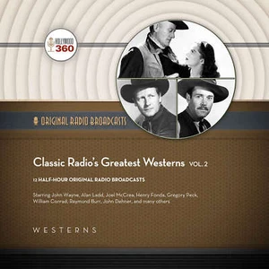 Classic Radio's Greatest Westerns, Vol. 2 by  Hollywood 360 2016 Unabridged CD 9 - Bild 1 von 1