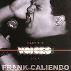 Caliendo, Frank : Make the Voices Stop CD DISC ONLY SHIPS FREE NO TRACKING