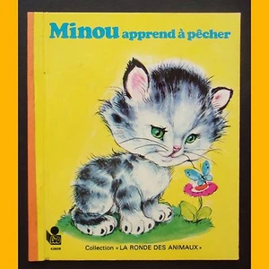 La Ronde des Animaux MINOU APPREND À PÊCHER Solveig Agathon Ohlsson Valisa 1975 - Imagen 1 de 1