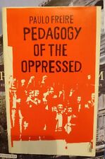 Pedagogy of the Oppressed (Penguin education) By Paulo Freire 1972 Rep 1977 VGC 