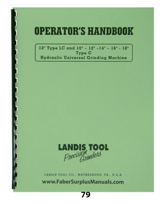 Landis Hyd. Grinders Operator Manual  for 10" 12" 14" 16" 18" C & 12" LC   *79 - Image 1 of 4