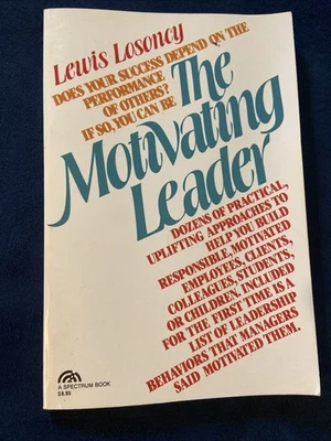 The Motivating Leader by Lewis Losoncy 1985 Signed Foto 1 de 4