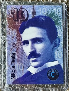 2022 Cardsmiths Currency Cold Foil Insert Nikola Tesla SSP 1 Every 3.5 Case Odds