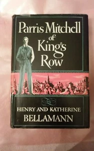 PARRIS MITCHELL OF KINGS ROW by H. and K. Bellamann/1st Ed - Bild 1 von 2
