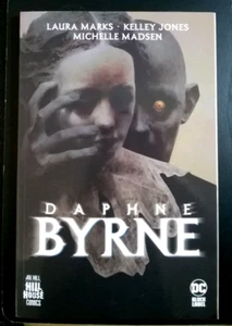Daphne Byrne (Hill House Comics) By Laura Marks · Paperback - 2021 - Picture 1 of 3