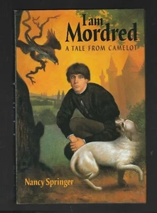 I Am Mordred: A Tale from Camelot von Nancy Springer (1998, Hardcover), signiert - Bild 1 von 3