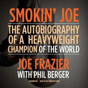 Smokin' Joe by Phil Berger; Joe Frazier 2013 Unabridged CD 9781620642535 - Bild 1 von 1