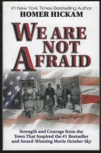 We Are Not Afraid Signed Homer Hickam 2002 West Virginia Illustrated Inspiration - Picture 1 of 2