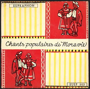 CHANTS POPULAIRES DE MORAVIE - EP 45 tours - Foto 1 di 1