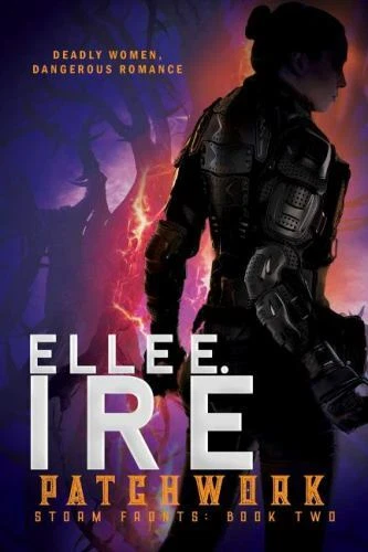 Patchwork: Volume 2 (Storm Fronts), Ire, Elle E, New Book - Image 1 of 1