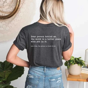 Dear Person Behind Me Shirt Mental Health Awareness Quote T-Shirt - Picture 1 of 3