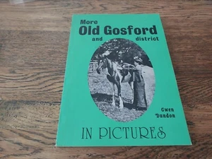 More Old Gosford and District in Pictures 100pg PB 1978 Gwen Dundon - Picture 1 of 9