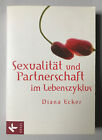 Diana Ecker / Sexualit&#228;t und Partnerschaft im Lebenszyklus