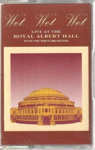 Wet Wet Wet With the Wren Orchestra Live At the Royal Albert Hall cassette UK - Picture 1 of 2