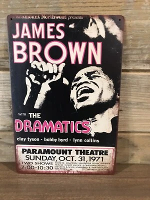 James Brown Paramount Theater 1971 Repro Tin sign 8"X12" Man-Cave Décor Soul  - Image 1 of 4