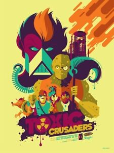 The Toxic Crusaders 18x24” Art Print Tom Whalen Limited Edition #87/100 Mondo