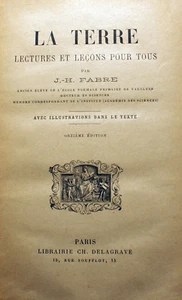 J.H.FABRE/LA TERRE/LECTURES ET LECONS/ED DELAGRAVE VERS 1910/11 EME ED/ILLUSTREE - Imagen 1 de 3