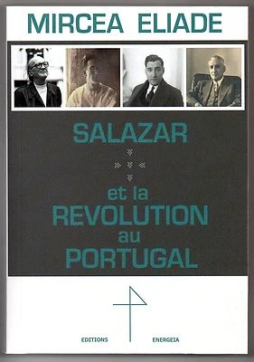 Salazar nationalisme fascisme Mircea Eliade franc maçonnerie Portugal Ratier  - Photo 1/2